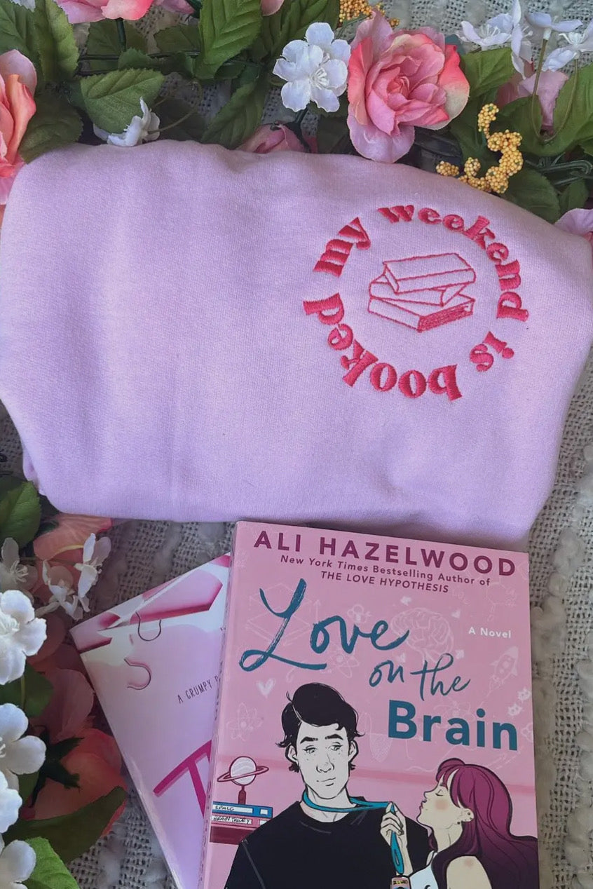 My Weekend Is Booked Crewneck, Pink