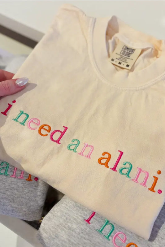 I Need an Alani Embroidered Comfort Colors Tee, Ivory