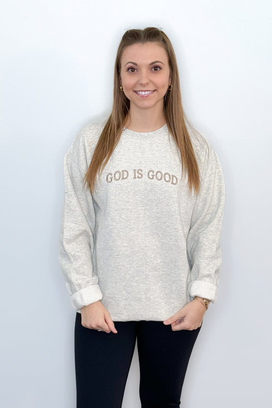 God Is Good Embroidered Sweatshirt, Oatmeal