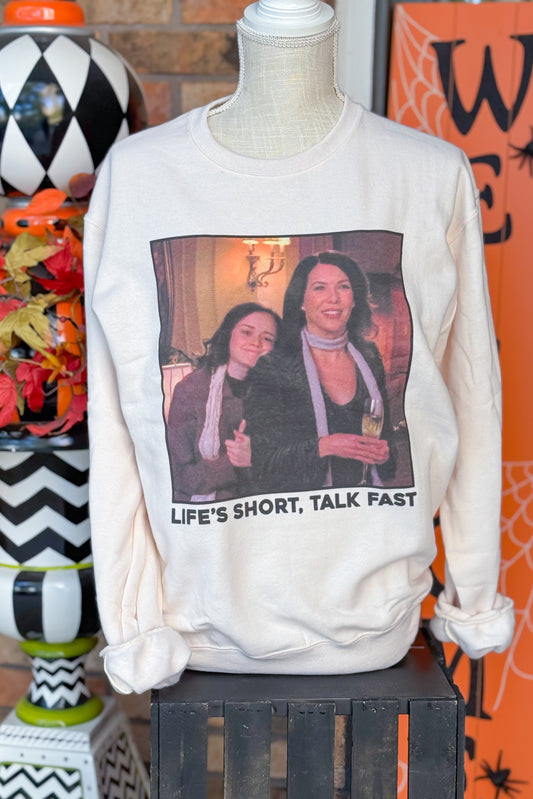 Life's Short, Talk Fast Crewneck, Sweet Cream