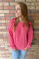 Living The Life Comfy Rib Sweatshirt, Hot Pink