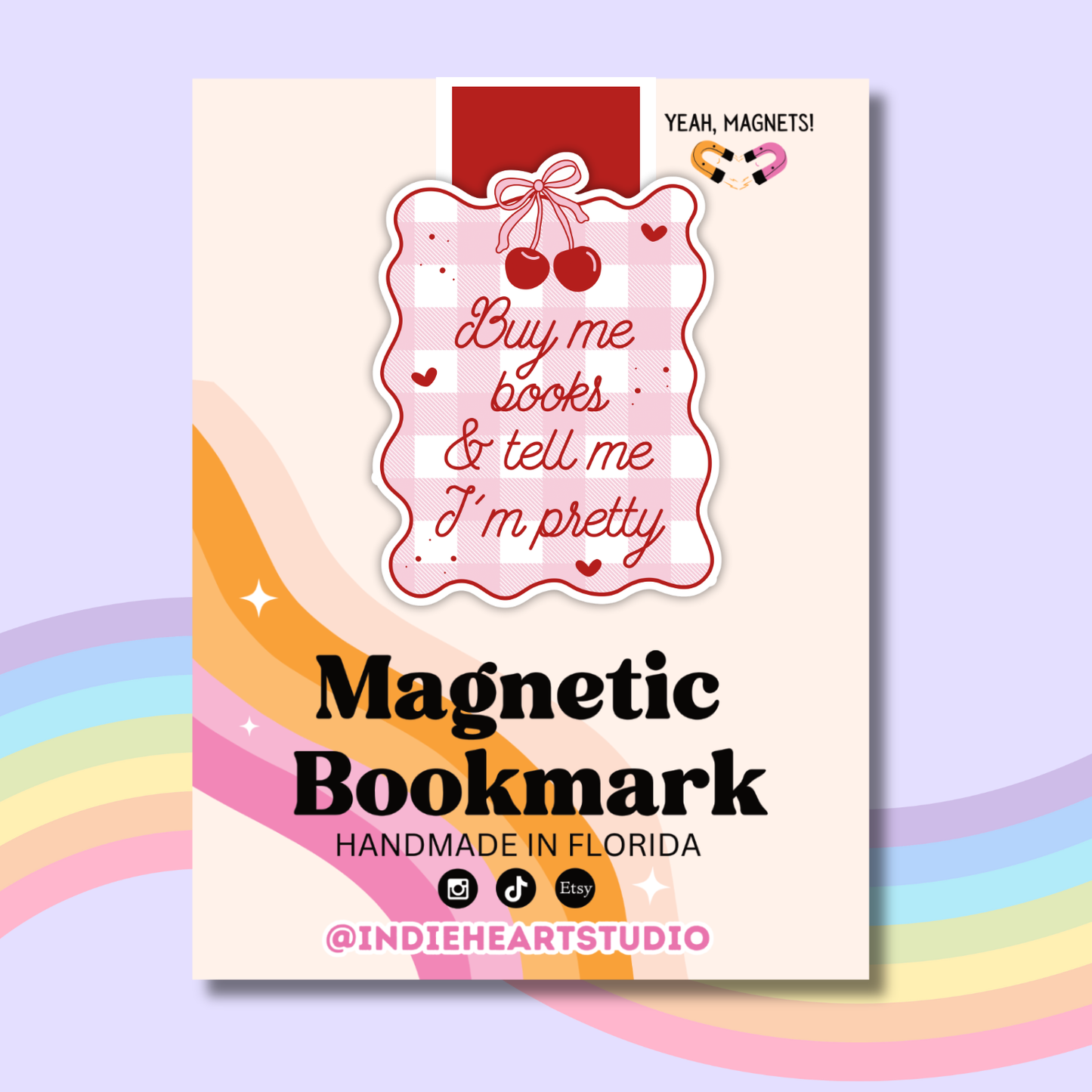 Buy Me Books Tell Me I'm Pretty Magnetic Bookmark
