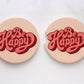 Be Happy Car Coasters